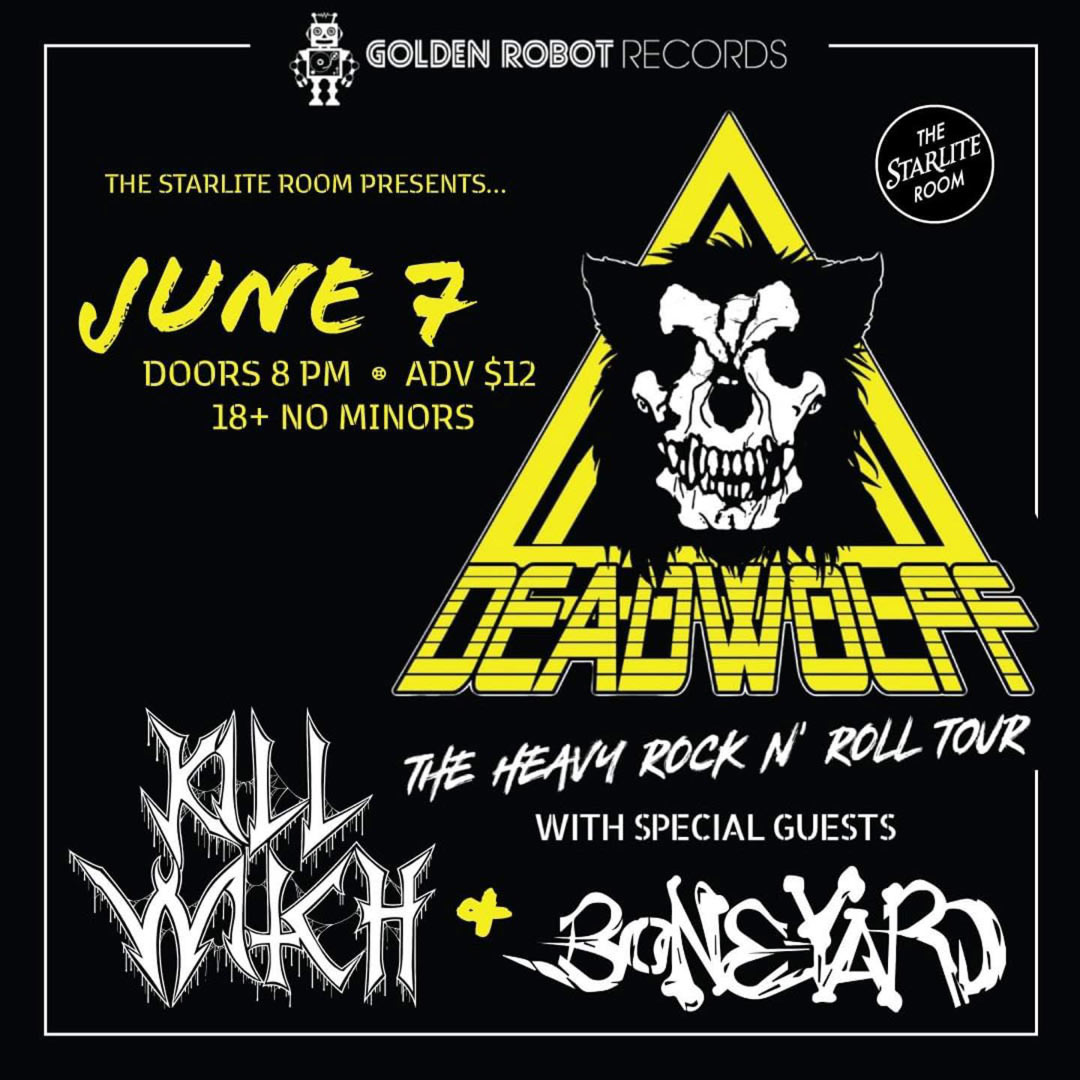 Deadwolff w/ Killwitch & Boneyard (LEZZY'S DEBUT)